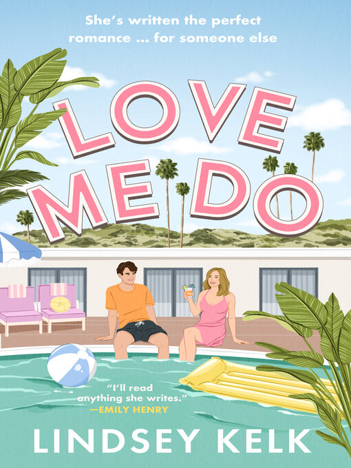 Title details for Love Me Do by Lindsey Kelk - Available